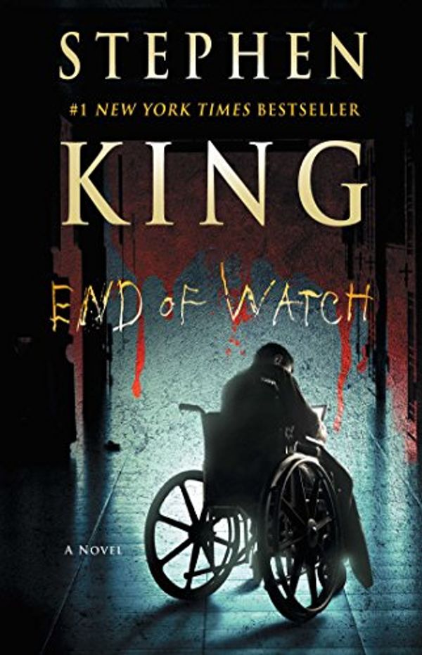 Cover Art for B0167CNCFY, End of Watch: A Novel (The Bill Hodges Trilogy Book 3) by Stephen King