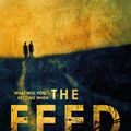 Cover Art for 9781472241917, The Feed: A chilling, dystopian page-turner with a twist that will make your head explode by Nick Clark Windo