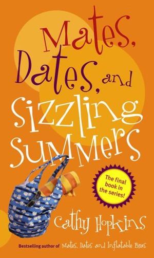 Cover Art for 9780689876981, Mates, Dates, and Sizzling Summers by Cathy Hopkins