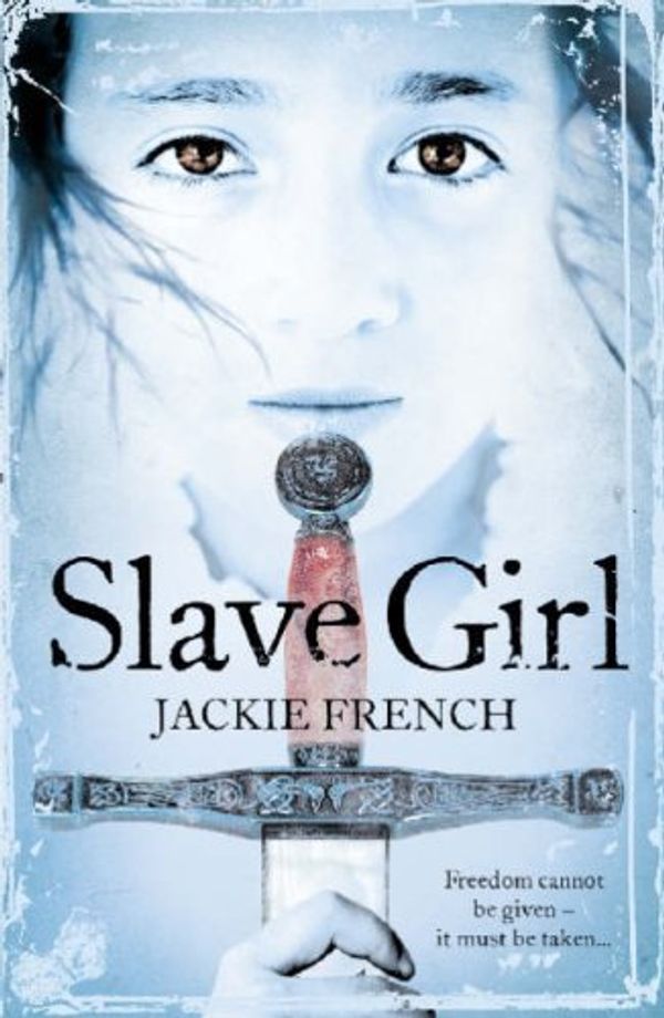 Cover Art for B01HC1MG60, Slave Girl by Jackie French (2011-02-11) by Jackie French
