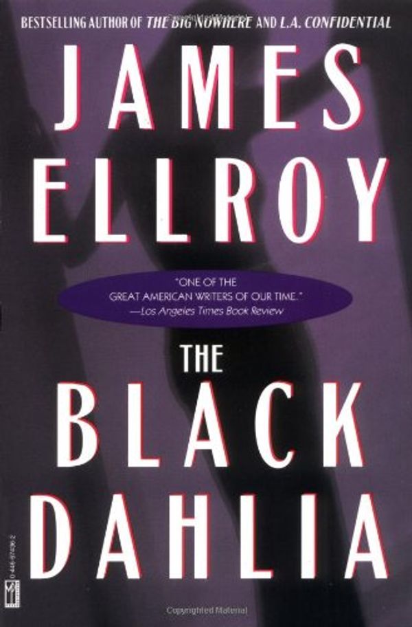 Cover Art for 9780446674362, The Black Dahlia by James Ellroy