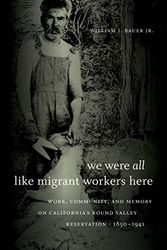Cover Art for 9780807833384, We Were All Like Migrant Workers Here by Jr.  William J Bauer