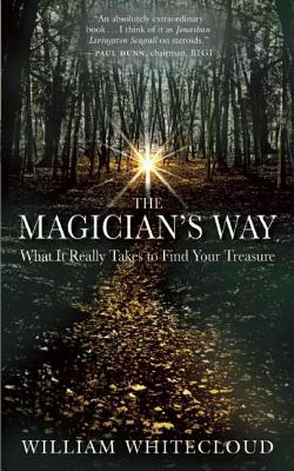 Cover Art for 9781577316879, The Magician's Way by William Whitecloud