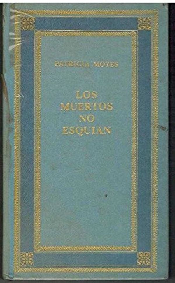 Cover Art for 9788471044815, Muertos no esquÝan, los by Patricia Moyes