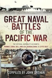 Cover Art for 9781399011686, Great Naval Battles of the Pacific War by John Grehan