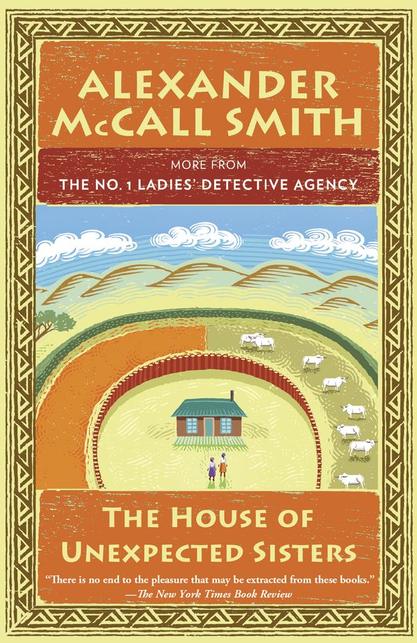 Cover Art for 9781101972823, The House of Unexpected Sisters: No. 1 Ladies' Detective Agency (18) by Alexander McCall Smith