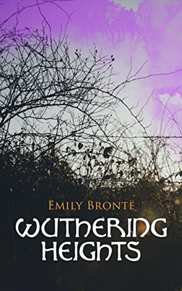 Cover Art for B07CBCPYB5, Wuthering Heights by Brontë, Emily