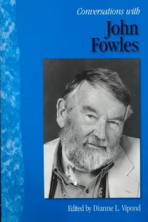 Cover Art for 9781578061914, Conversations with John Fowles by 