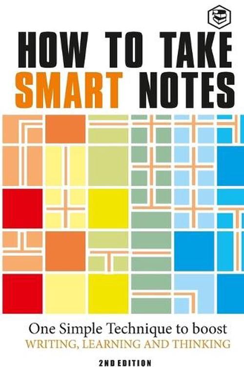 Cover Art for 9788197022272, How to Take Smart Notes: One Simple Technique to Boost Writing, Learning and Thinking by Sönke Ahrens