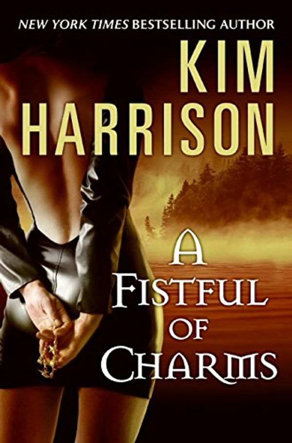 Cover Art for 9780060892982, A Fistful of Charms by Kim Harrison