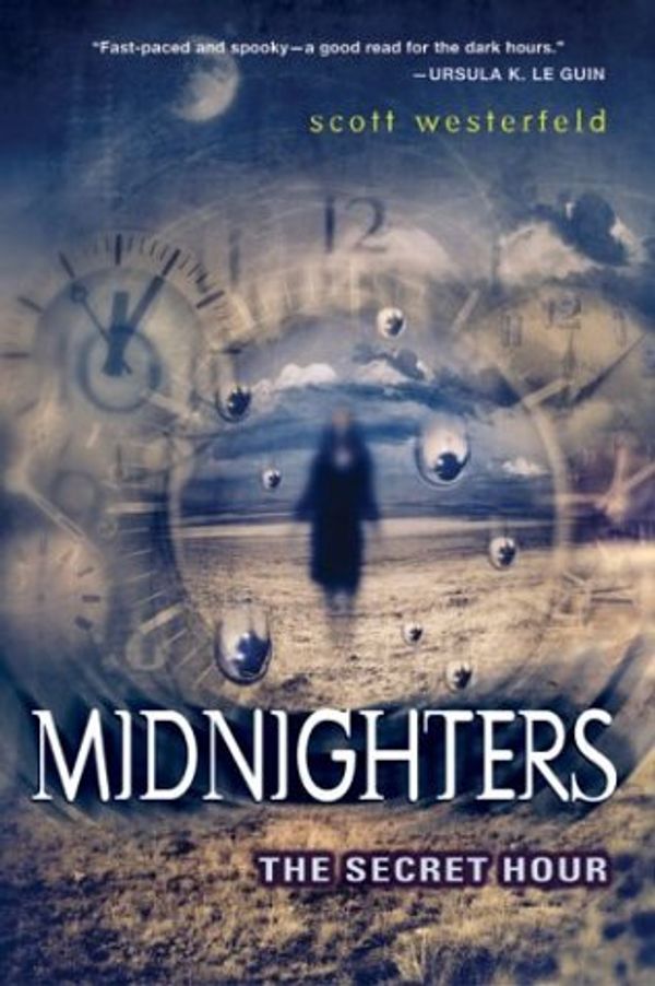 Cover Art for 9780060519537, Midnighters #1: The Secret Hour by Scott Westerfeld