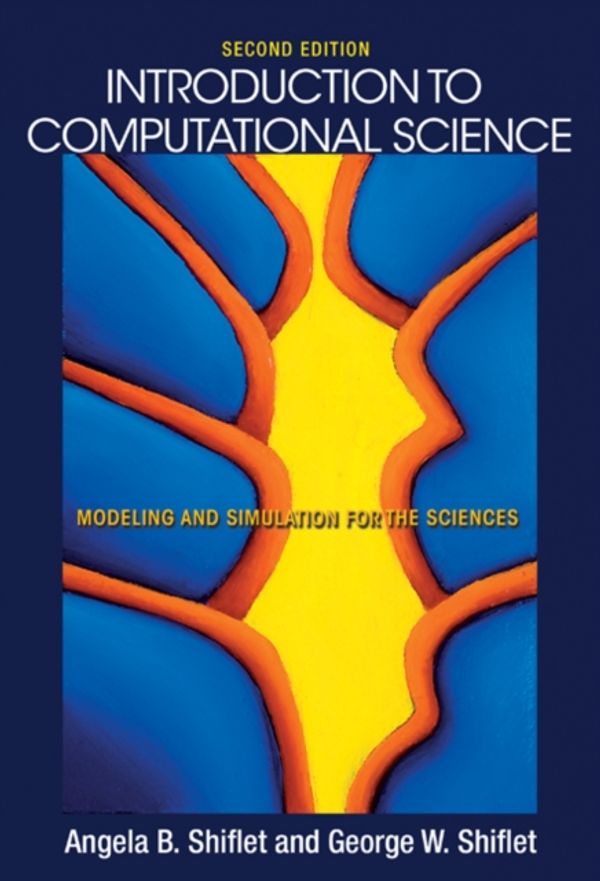 Cover Art for 9780691160719, Introduction to Computational Science by Angela B. Shiflet, George W. Shiflet