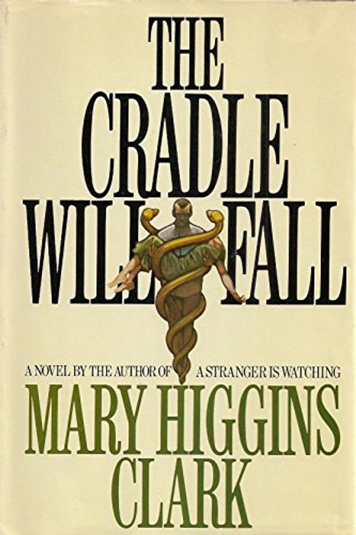 Cover Art for 9780671252687, Cradle Will Fall by Mary Higgins Clark