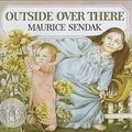 Cover Art for 9780060255237, Outside Over There by Maurice Sendak
