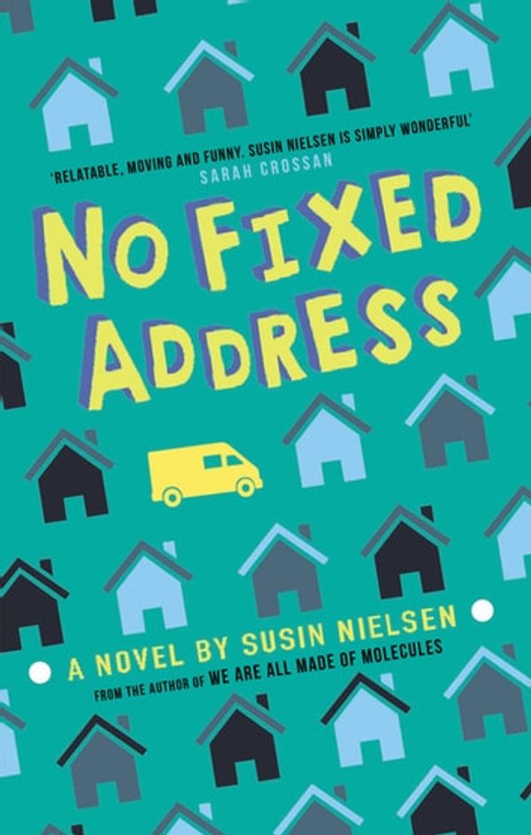 Cover Art for 9781787611481, No Fixed Address by Susin Nielsen