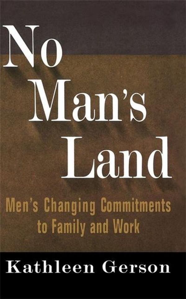 Cover Art for 9780465051205, No Man's Land by Kathleen Gerson