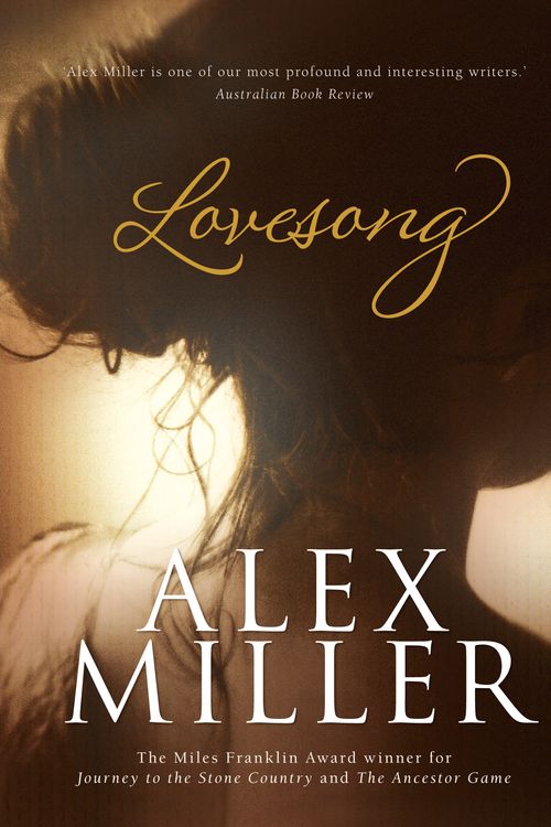 Cover Art for 9781742373669, Lovesong by Alex Miller