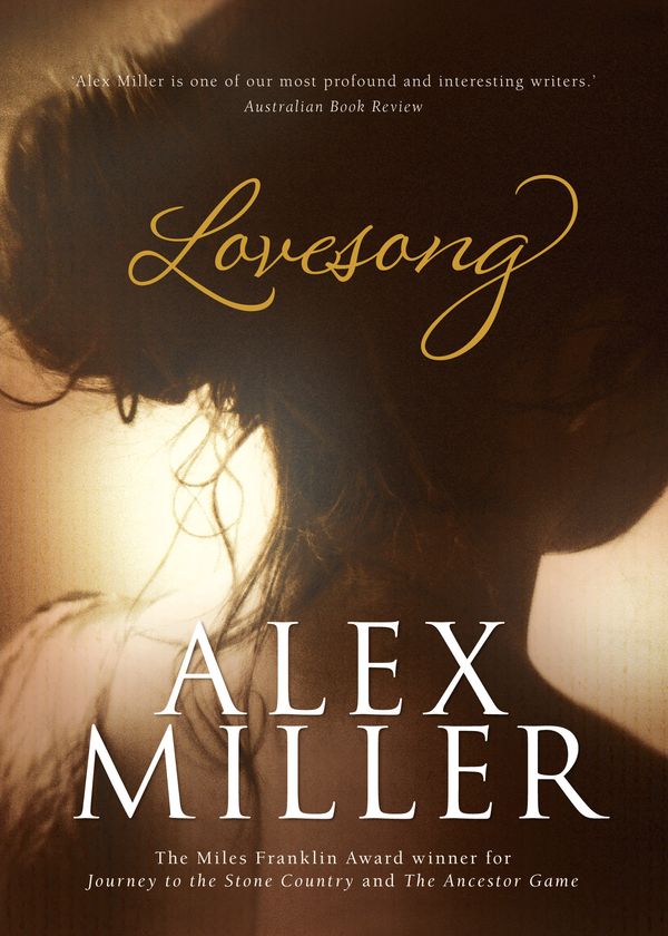 Cover Art for 9781742373669, Lovesong by Alex Miller