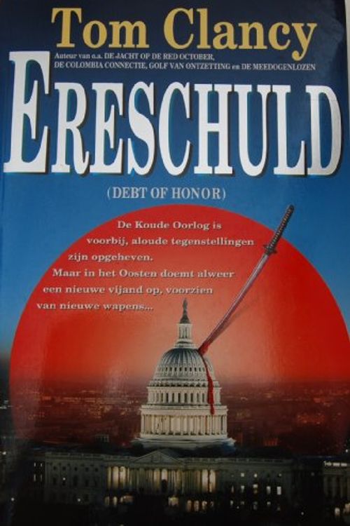 Cover Art for 9789022982167, Ereschuld: Debt of Honor by TOM CLANCY