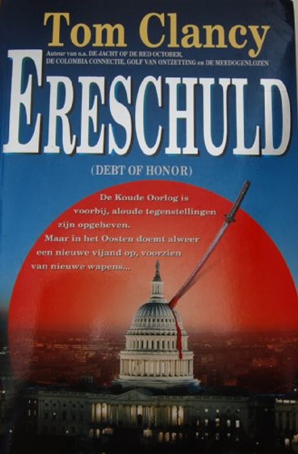 Cover Art for 9789022982167, Ereschuld: Debt of Honor by TOM CLANCY