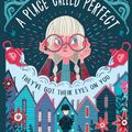 Cover Art for 9781474924160, A Place Called Perfect by Helena Duggan