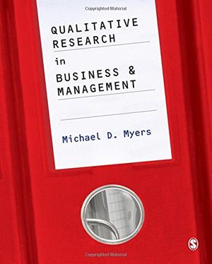 Cover Art for 9781412921664, Qualitative Research in Business and Management by Michael David Myers