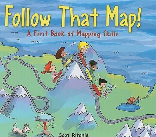 Cover Art for 9781554532742, Follow That Map! by Scot Ritchie