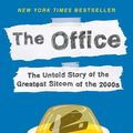 Cover Art for 9781524744991, The Office: The Untold Story of the Greatest Sitcom of the 2000s: An Oral History by Andy Greene