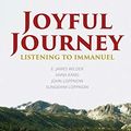 Cover Art for 9781711831459, Joyful Journey: Listening to Immanuel by Wilder III, Dr. E James, Ms. Anna Kang, Mr. John Loppnow, Ms. Sungshim Loppnow