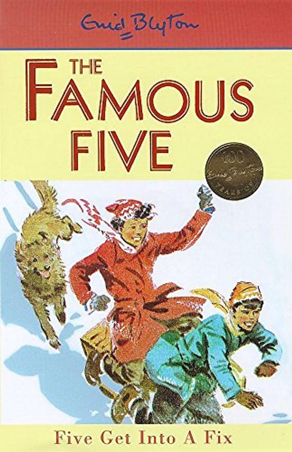 Cover Art for 9780340704271, Five Get into a Fix (Famous Five Centenary Editions) by Enid Blyton