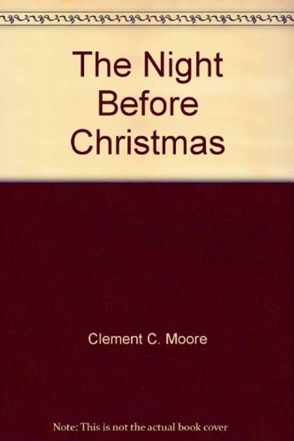 Cover Art for 9780394819686, The Night Before Christmas by Clement C Moore