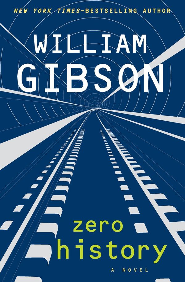 Cover Art for 9781101443316, Zero History by William Gibson