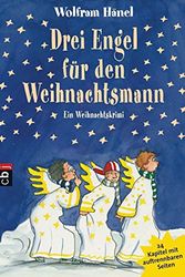 Cover Art for 9783570220948, Drei Engel für den Weihnachtsmann: Ein Weihnachtskrimi in 24 Kapiteln by Hänel, Wolfram