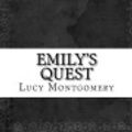 Cover Art for 9781542453837, Emily's Quest by L M Montgomery