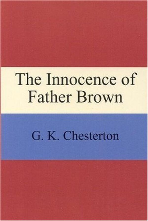Cover Art for 9781576465745, The Innocence of Father Brown by G. K. Chesterton