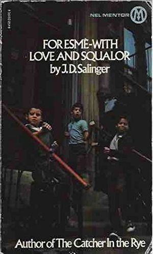 Cover Art for 9780450051708, For Esme Love and Squalor by J D Salinger