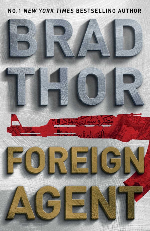 Cover Art for 9781471151934, Foreign Agent by Brad Thor