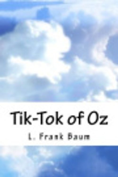 Cover Art for 9781717002631, Tik-Tok of Oz by L. Frank Baum