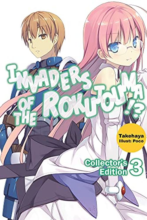 Cover Art for 9781718308329, Invaders of the Rokujouma!? Collector's Edition 3 (Invaders of the Rokujouma!?, 3) by Takehaya