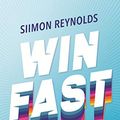 Cover Art for B07QHLCCDL, Win Fast by Siimon Reynolds