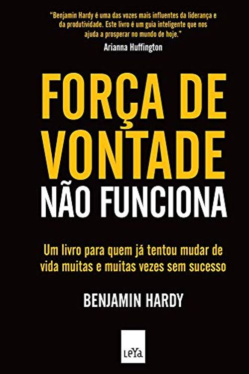 Cover Art for 9788544107546, Forca de Vontade nao Funciona (Em Portugues do Brasil) by Benjamin Hardy