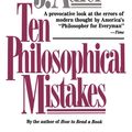 Cover Art for 9781439105061, Ten Philosophical Mistakes by Mortimer J. Adler