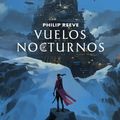 Cover Art for 9788420434148, Vuelos nocturnos by Philip Reeve