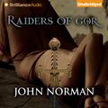 Cover Art for 9781441849267, Raiders of Gor by John Norman