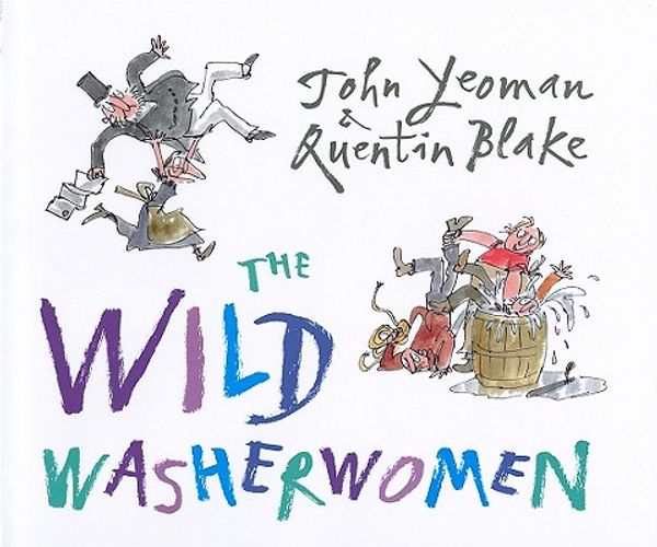 Cover Art for 9780761351528, The Wild Washerwomen by John Yeoman