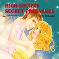 Cover Art for 9784596895141, High-Society Secret Pregnancy (Harlequin Comics) by Esu Chihara, Maureen Child