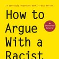 Cover Art for 9781615196715, How to Argue with a Racist by Adam Rutherford