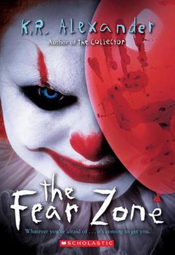Cover Art for 9781407199276, The Fear Zone by K. R. Alexander