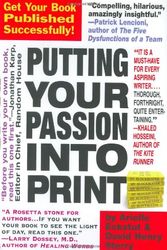 Cover Art for 9780761138174, Putting Your Passion Into Print: Get Your Book Published Successfully! by Arielle Eckstut, David Sterry
