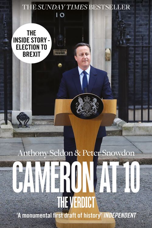Cover Art for 9780007575534, Cameron at 10 by Anthony Seldon;Peter Snowdon